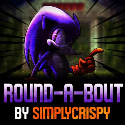 Round-A-Bout By SimplyCrispy's cover