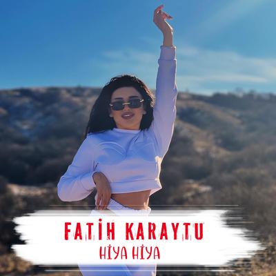 Hiya Hiya By Fatih Karaytu's cover