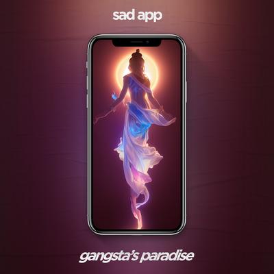 Gangsta's Paradise By sad app's cover