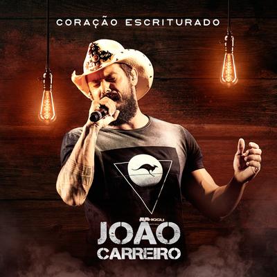 Coração Escriturado By João Carreiro's cover