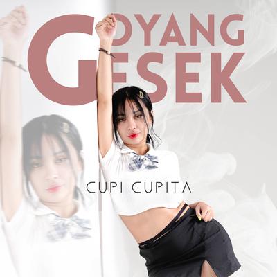 Goyang Gesek By Cupi Cupita's cover