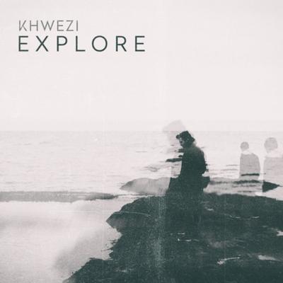 Explore By Khwezi's cover