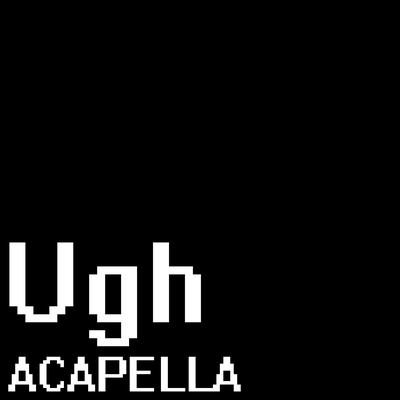 Ugh (A Cappella) [From "Friday Night Funkin'"]'s cover