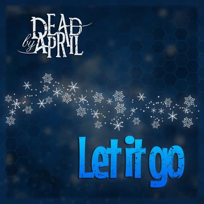 Let It Go By Dead by April's cover