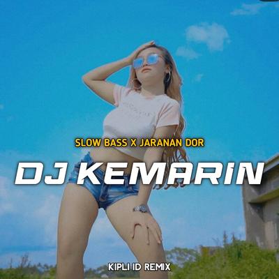 DJ KEMARIN ENGKAU MASIH ADA DI SINI SLOW BASS X JARANAN DOR's cover