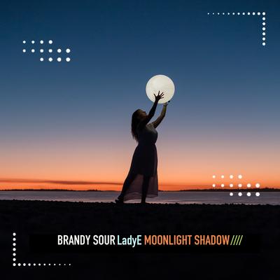 Moonlight Shadow By Brandy Sour, Ladye's cover