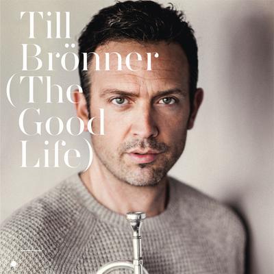 The Good Life By Till Brönner's cover