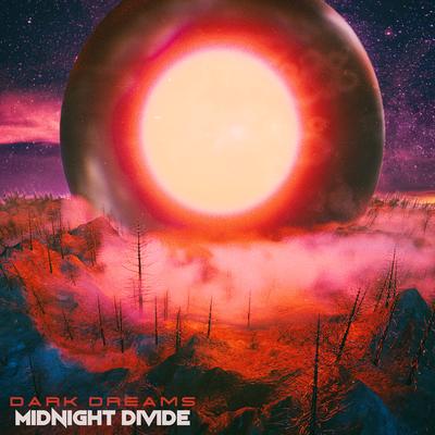 Dark Dreams By Midnight Divide's cover