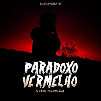 Paradoxo Vermelho By Fox, Djay L Beats's cover