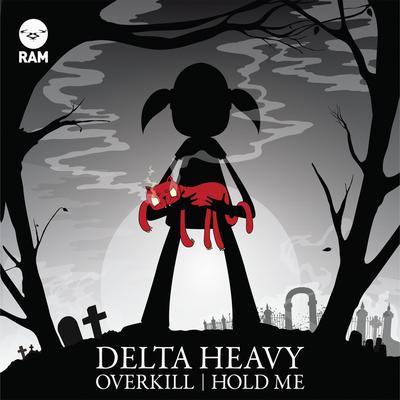 Hold Me By Delta Heavy's cover