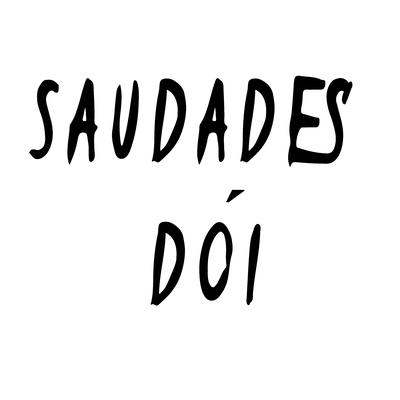 Saudades Dói's cover