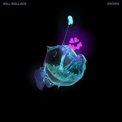 Drown By Will Wallace's cover