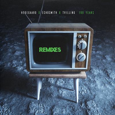 100 Years (Remixes)'s cover