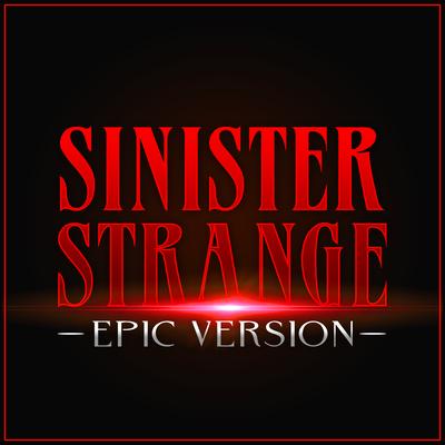 Sinister Strange Theme - Dr Strange in the Multiverse of Madness (Epic Version)'s cover