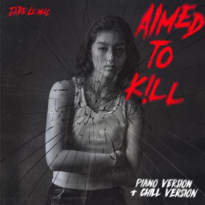 Aimed to Kill (Piano & Chill Versions)'s cover