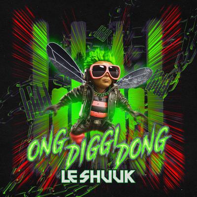 Ong Diggi Dong By le Shuuk's cover