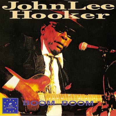 Boom Boom, The Best Of John Lee Hooker's cover
