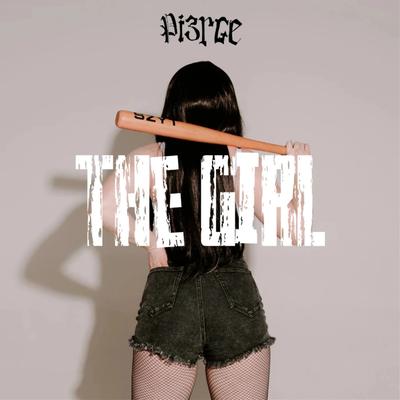 The Girl By PI3RCE's cover