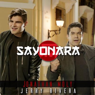 Sayonara By Jerry Rivera, MOLY's cover