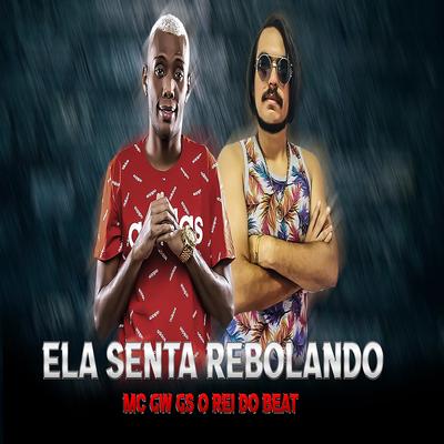 Ela Senta Rebolando (Bregafunk Remix) By Mc Gw, GS O Rei do Beat's cover