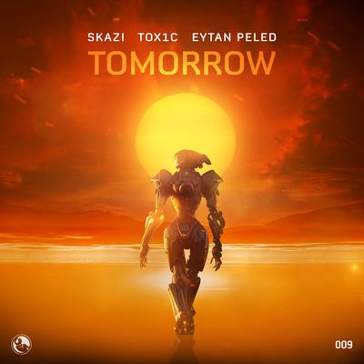 Tomorrow By Skazi, TOX1C, Eytan Peled's cover