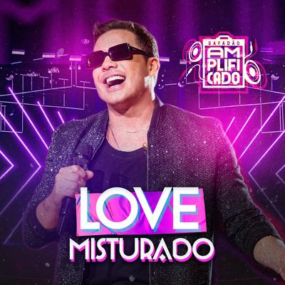 Love Misturado By Wesley Safadão's cover