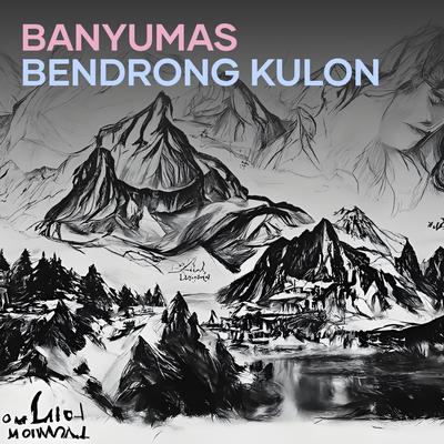Banyumas Bendrong Kulon's cover