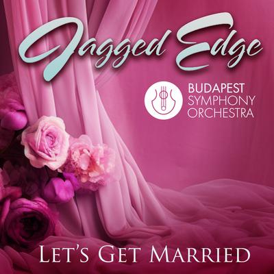 Let's Get Married (Re-Recorded) [Orchestral Version] By Jagged Edge, Budapest Symphony Orchestra's cover