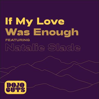 If My Love Was Enough's cover