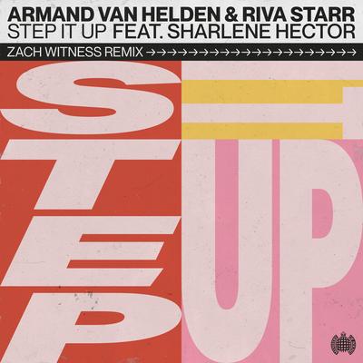 Step It Up (feat. Sharlene Hector) (Zach Witness Remix) By Armand Van Helden, Riva Starr, Sharlene Hector, Zach Witness's cover