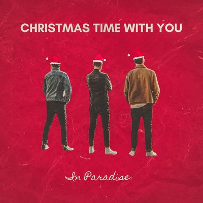 Christmas Time With You By In Paradise's cover