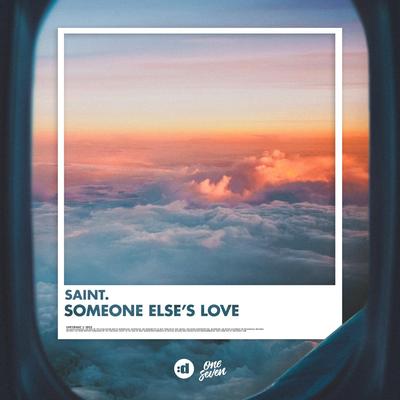 Someone Else 's Love By SAINT's cover