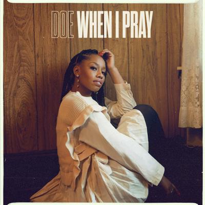 When I Pray By DOE's cover