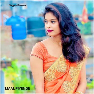 Maal Piyenge By Nagpuri Diwana, Ashok Minj's cover