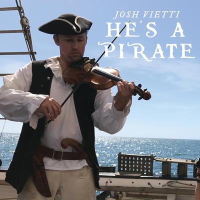 He's a Pirate By Josh Vietti's cover