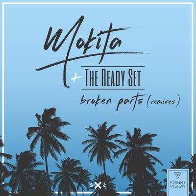 Broken Parts (Stripped Down) By The Ready Set, Mokita's cover