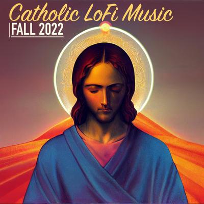 Catholic LoFi Music Fall 2022's cover