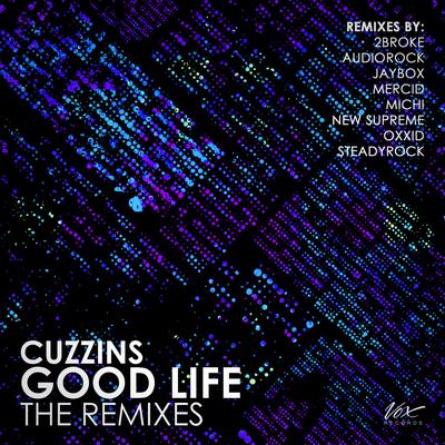 Good Life (Jaybox Remix) By Cuzzins's cover