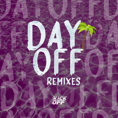 Day Off (Zkore Remix) By KickOff's cover