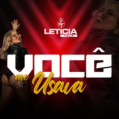 Você Me Usava By Letícia Talia's cover