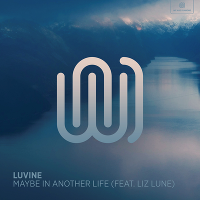 Maybe in Another Life By Luvine, LIZ LUNE's cover