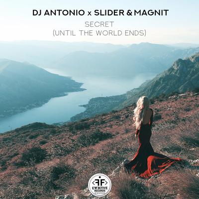 Secret (Until the World Ends) By Dj Antonio, Slider & Magnit's cover