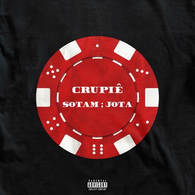 CRUPIÊ By Sotam, Ecologyk, Jota's cover