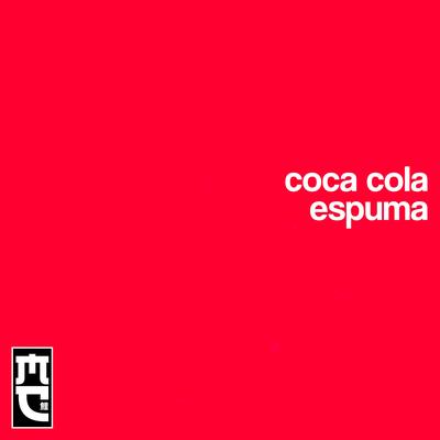 Coca Cola Espuma By K0i's cover