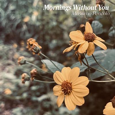 Mornings Without You's cover