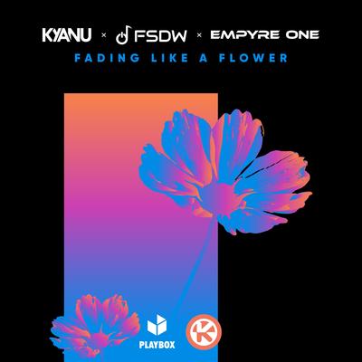Fading Like a Flower By KYANU, FSDW, Empyre One's cover