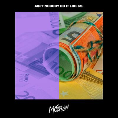 Ain't Nobody Do It Like Me's cover