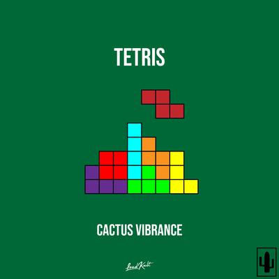 TETRIS By Cactus Vibrance's cover