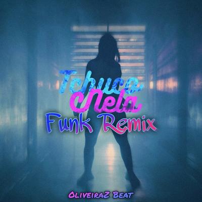 VAI SER TCHUCO TCHUCO NELA VERSÃO FUNK By OliveiraZ Beat's cover