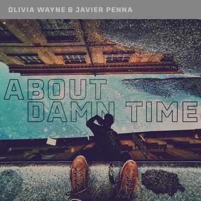 About Damn Time By Olivia Wayne, Javier Penna's cover